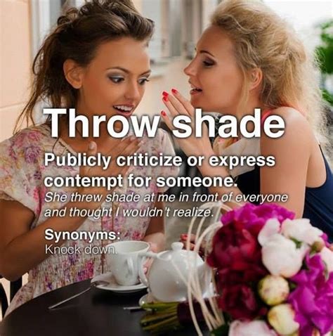 Idiom "Throw shade". | Idioms, English idioms, Learn english