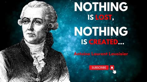 Antoine Laurent Lavoisier Quotes | Inspirational & Motivational | Life ...