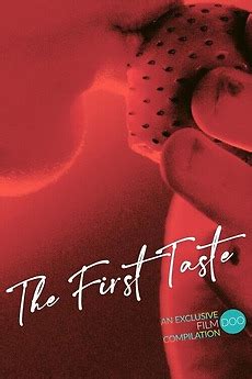 ‎The First Taste (2022) directed by Violena Ampudia, Robin Entreinger et al • Film + cast ...