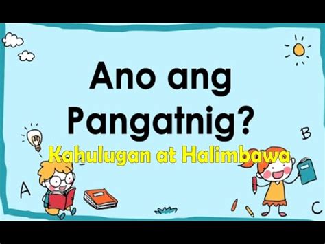 ANO ANG PANGATNIG- Kahulugan at halimbawa|| Celine Alegado - YouTube