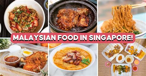 23 Best Malaysian Food Places In Singapore – Makan.com.sg