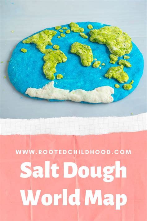 Salt Dough World Map - Rooted Childhood | Salt dough, Map crafts, Map