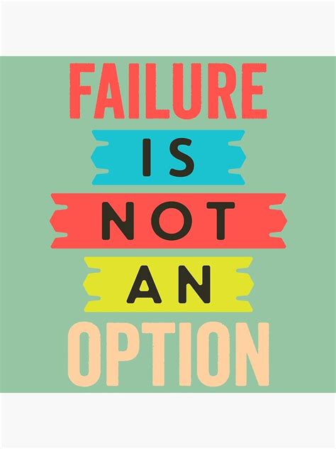 "Failure is not an option | Motivational Quote." Poster by RD-Razif ...