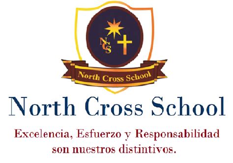 "COLEGIO NORTH CROSS SCHOOL" – EXCELENCIA, ESFUERZO Y RESPONSABILIDAD SON NUESTROS DISTINTIVOS