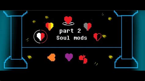 Undertale soul mods part 2 - YouTube