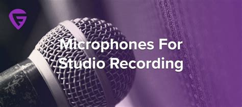 Microphones For Studio Recording (2019) - GutarFella.com