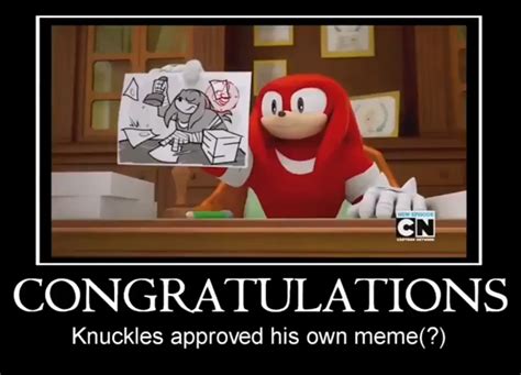 Knuckles approved his own meme by EricSonic18 on DeviantArt