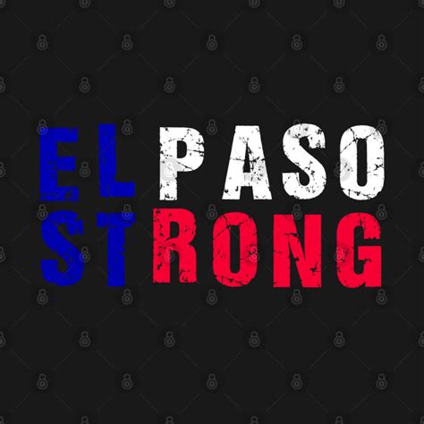 El Paso Strong - El Paso Strong - T-Shirt | TeePublic