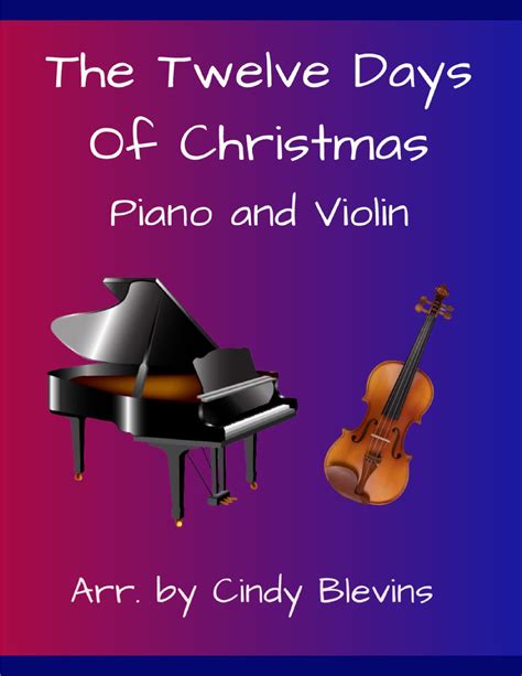 The Twelve Days Of Christmas, for Piano and Violin Sheet Music | English Traditional | Violin ...