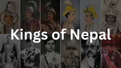 Kings of Nepal: The Shah Monarchy (List of Nepali Kings)