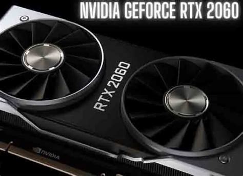 NVIDIA GeForce RTX 2060 Complete review with benchmarks