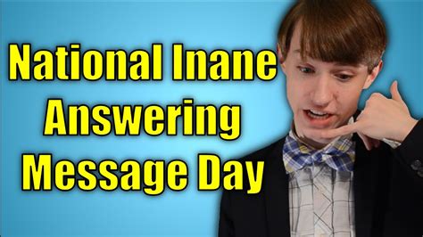 National Inane Answering Message Day January 30 2020