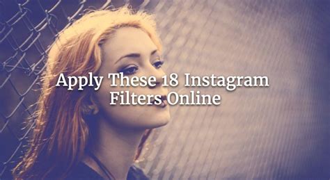 Apply These 18 Instagram Filters Online - Watermark.ws Blog