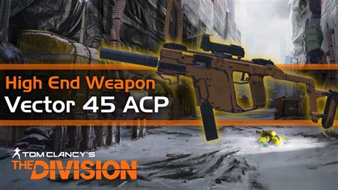 The Division - Vector 45 ACP Best SMG - High End Weapon Review - YouTube