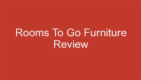 Rooms To Go Furniture Review