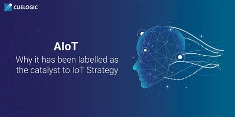 AIoT: Why it has been labelled as the catalyst to IoT Strategy ...