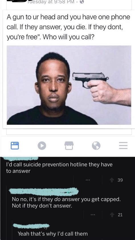 suicide prevention hotline | Me IRL | Know Your Meme