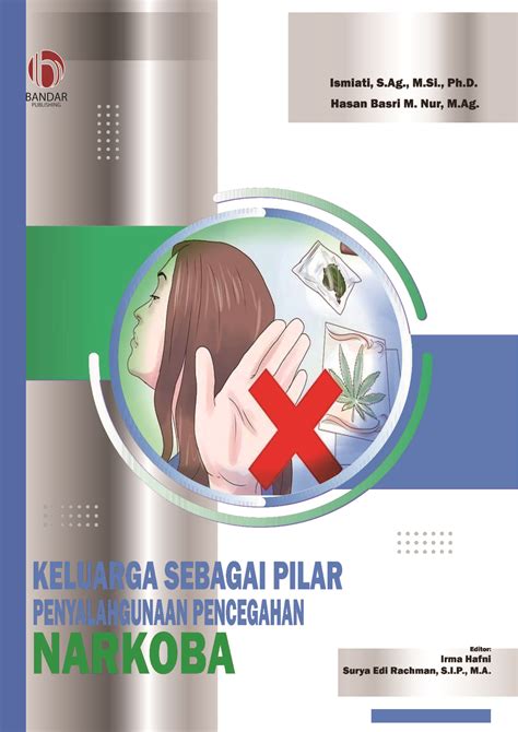 Keluarga Sebagai Pilar Penyalahgunaan Pencegahan Narkoba – Bandar Publishing