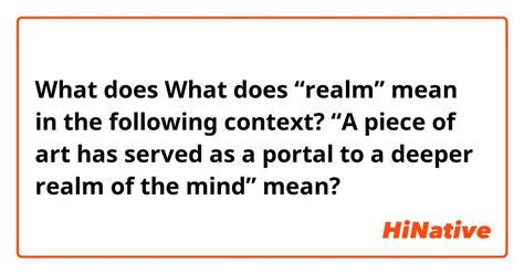 What is the meaning of "What does “realm” mean in the following context ...