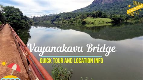 Vayanakavu Bridge | Thodupuzha | Quick tour and location info | Idukki ...