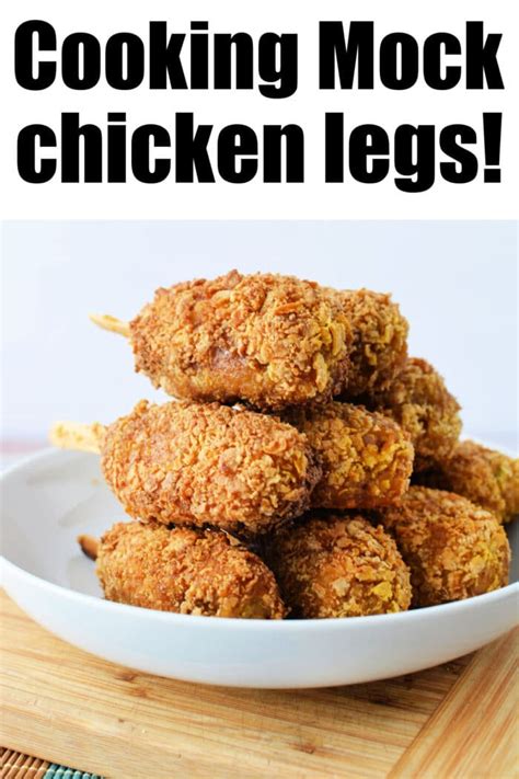 How to Make Mock Chicken Legs - Mock Chicken Drumsticks