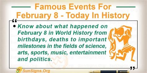 Famous Events For February 8 - Today In History - SunSigns.Org