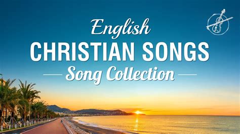 English Christian Songs - Song Collection - YouTube