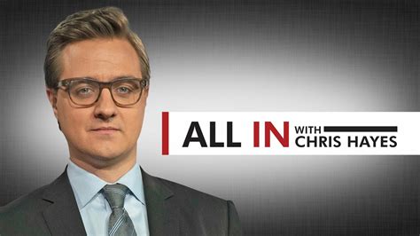 All In With Chris Hayes - MSNBC News Show