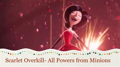 Scarlet Overkill- All Powers from Minions - YouTube