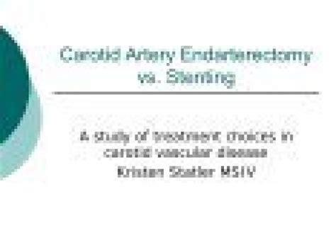 Carotid Artery Endarterectomy vs. Stenting - WVU School of Medicine