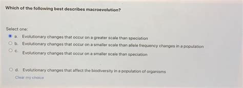 Solved Which of the following best describes macroevolution? | Chegg.com