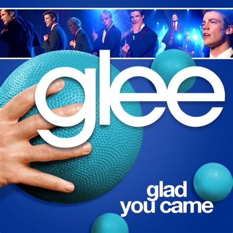 Image - Glee - glad you came.jpg | Glee Users Wiki | FANDOM powered by ...