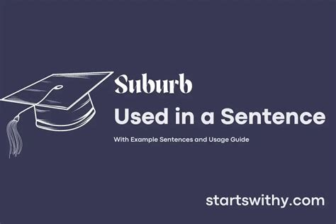 SUBURB in a Sentence Examples: 21 Ways to Use Suburb