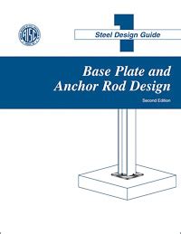 Design Guide 1: Base Plate and Anchor Rod Design (Second Edition ...