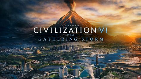 'Civilization VI: Gathering Storm' Release Time: When Can You Download the New 'Civ 6' Expansion ...