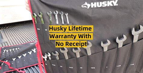 Husky Lifetime Warranty With No Receipt - ToolsProfy