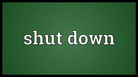 Shut down Meaning - YouTube