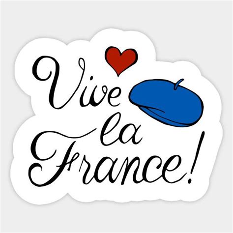 Vive la France! sticker by @Olooriel on TeePublic | #teepublic #stickers #vivelafrance #france # ...