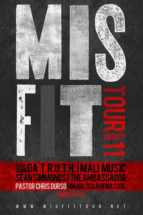 Misfit Tour 2011 - DA T.R.U.T.H., Mali Music, Sean Simmonds, The Ambassador, Rhema Soul | Pastor ...