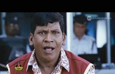 Vadivelu Images : Tamil Memes Creator | Comedian Vadivelu Memes ...