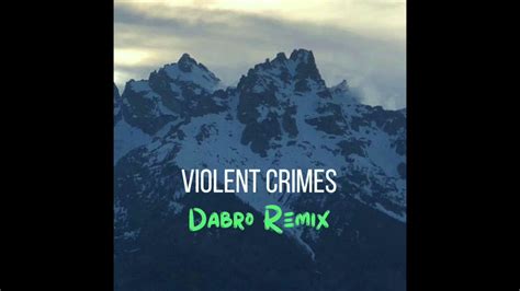 Violent Crimes - Kanye West (Dabro Remix) - YouTube