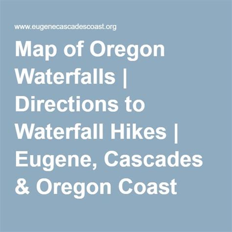 Map of Oregon Waterfalls | Directions to Waterfall Hikes | Eugene ...