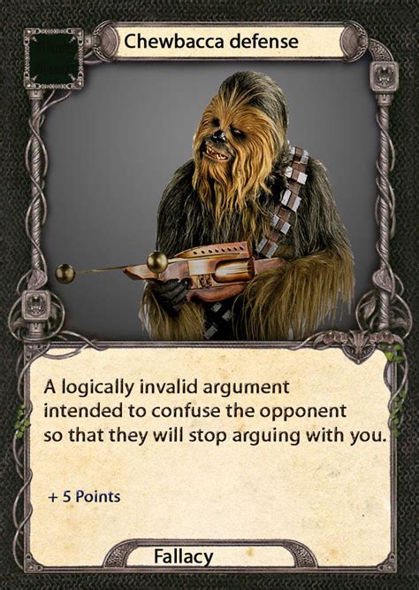 Chewbacca defense A logically invalid argument intended to confuse the ...