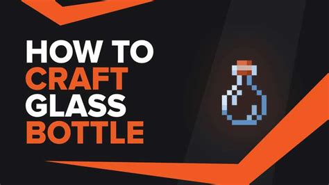 How To Make Glass Bottle In Minecraft