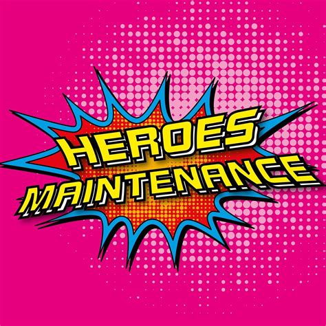 Heroes Maintenance | Cambridge