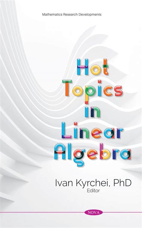 Hot Topics in Linear Algebra – Nova Science Publishers