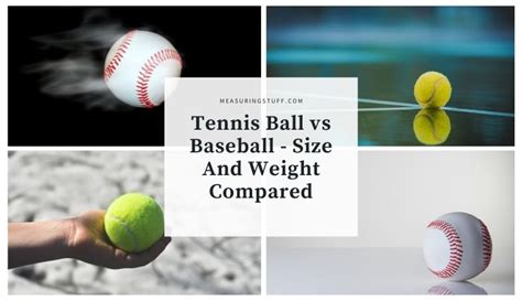 Tennis Ball vs Baseball - Size And Weight Compared - Measuring Stuff