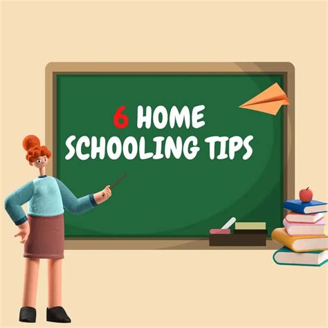 6 Homeschooling Tips