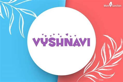 Explore Vyshnavi: Meaning, Origin & Popularity