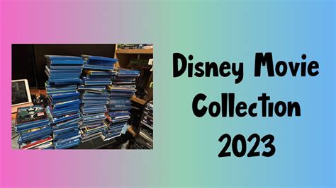 Disney Bluray Movie Collection 2023 - YouTube